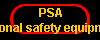  PSA
personal safety equipment 